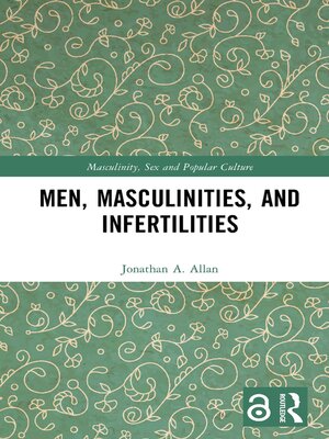 cover image of Men, Masculinities, and Infertilities